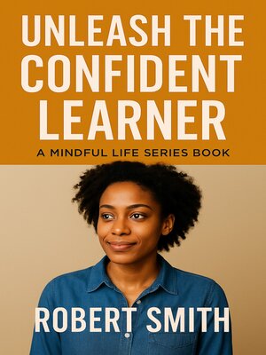 cover image of Unleash the Confident Learner